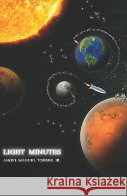 Light Minutes Jr. Angel Manuel Torres 9781686363276 Independently Published - książka