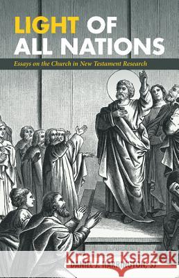 Light of All Nations Daniel J. Sj Harrington 9781532662782 Wipf & Stock Publishers - książka