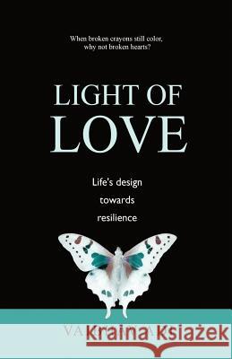 Light of Love Vaibhav Adi Peeyush Sachdeva 9781544787145 Createspace Independent Publishing Platform - książka