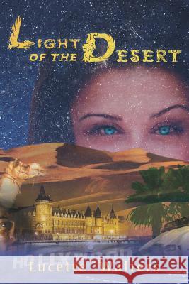 Light of the Desert Lucette Walters 9781425977481 Authorhouse - książka