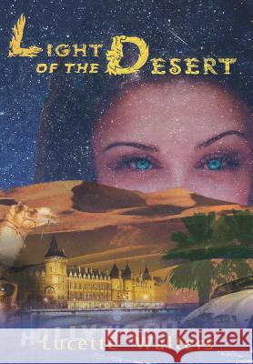 Light of the Desert Lucette Walters 9781425977498 Authorhouse - książka