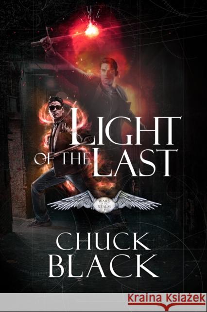 Light of the Last: Wars of the Realm, Book 3 Chuck Black 9781601425065 Multnomah Books - książka