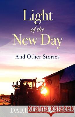 Light of the New Day Darin Cozzens 9780984360321 Zarahemla Books - książka