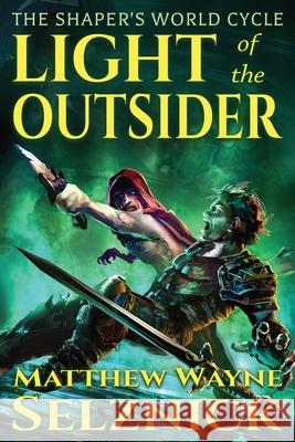 Light of the Outsider Matthew Wayne Selznick 9780578689739 Mws Media - książka