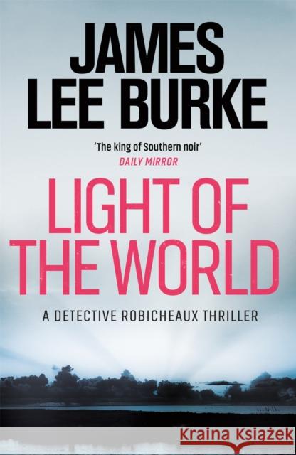 Light of the World James Lee Burke 9781409128694 ORION PAPERBACKS - książka