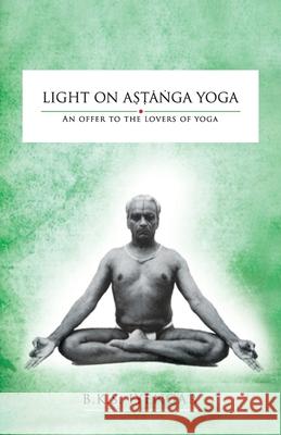 Light on Astanga Yoga: An Offer to the Lovers of Yoga Bks Iyengar 9788194290384 Allied Publishers Pvt. Ltd. - książka