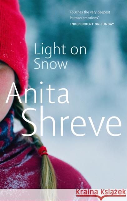 Light On Snow Anita Shreve 9780349118567 Little, Brown Book Group - książka