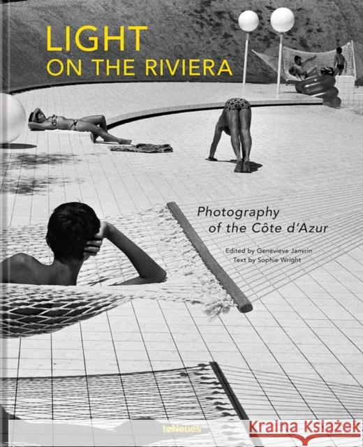 Light on the Riviera: Photography of the Cote d’Azur  9783961713950 teNeues Publishing UK Ltd - książka