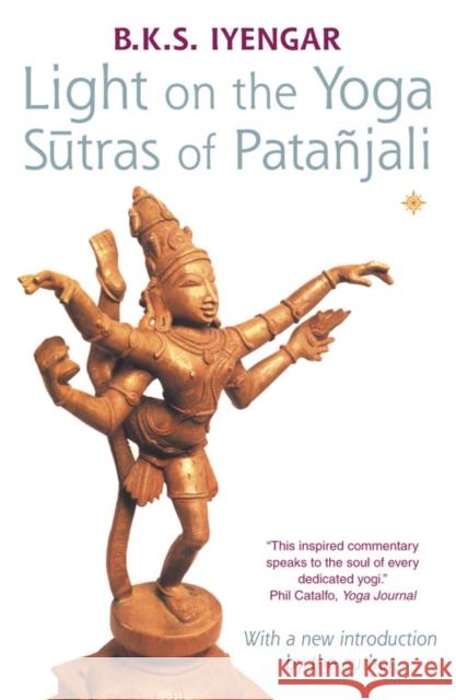 Light on the Yoga Sutras of Patanjali B. K. S. Iyengar 9780007145164 HarperCollins Publishers - książka