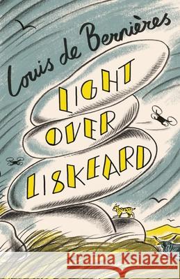 Light Over Liskeard Louis de Bernieres 9781787304000 Random House - książka