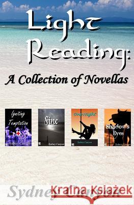 Light Reading: A collection of Novellas Canyon, Sydney 9780990471608 Triplicity Publishing, LLC - książka