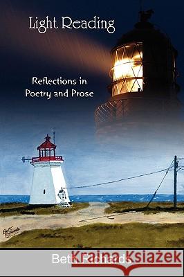 Light Reading: Reflections in Poetry and Prose Beth Richards 9780955985294 Diadem Books - książka