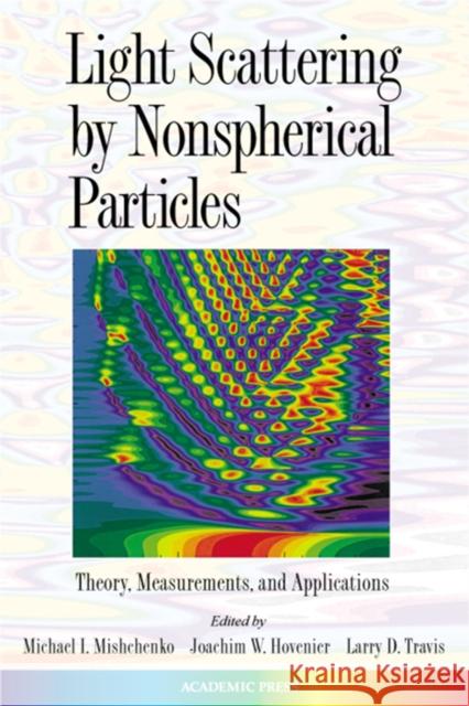 Light Scattering by Nonspherical Particles: Theory, Measurements, and Applications Mishchenko, Michael I. 9780124986602 Academic Press - książka