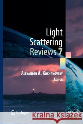 Light Scattering Reviews 7: Radiative Transfer and Optical Properties of Atmosphere and Underlying Surface Kokhanovsky, Alexander A. 9783662507926 Springer - książka