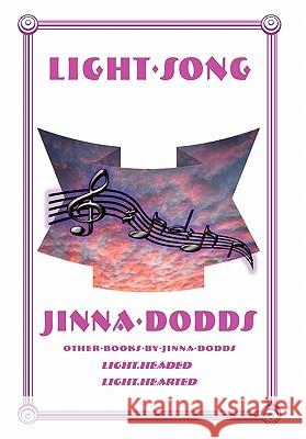Light Song Jinna Dodds 9781456800055 Xlibris Corporation - książka