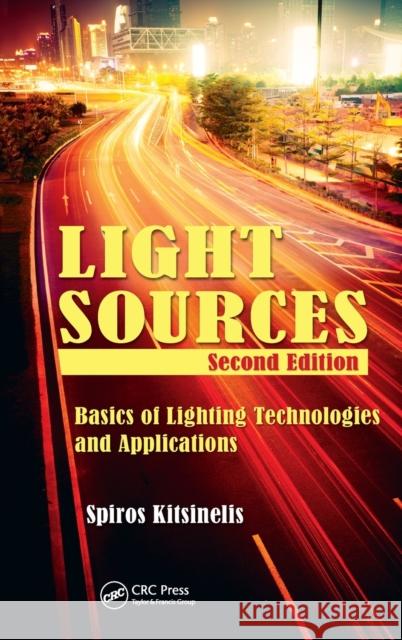 Light Sources: Basics of Lighting Technologies and Applications  9781482243673 Not Avail - książka