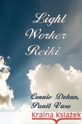Light Worker Reiki: (Lightworker Reiki, Light-Worker Reiki) Vasu, Punit 9781981394579 Createspace Independent Publishing Platform - książka