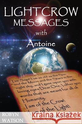 LIGHTCROW MESSAGES with Antoine Dana, Richard 9781499386165 Createspace - książka