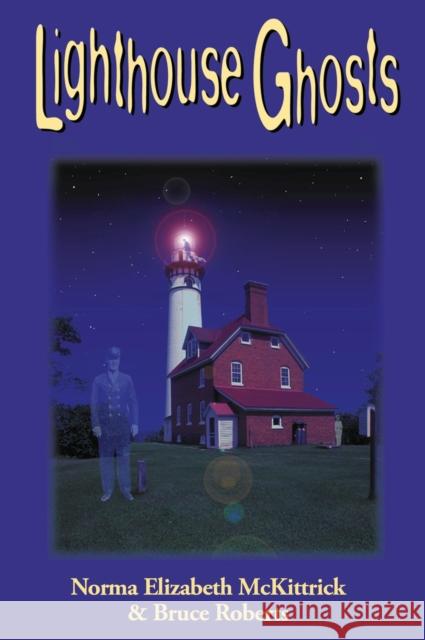 Lighthouse Ghosts Elizabeth, Norma 9781561645916 Pineapple Press - książka