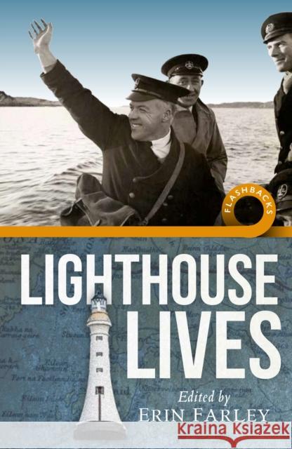 Lighthouse Lives Erin Farley 9780859767439 John Donald Publishers - książka