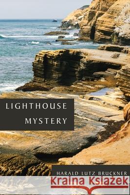 Lighthouse Mystery Harald Lutz Bruckner 9781087863320 Hideaway Park Press - książka