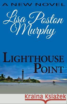 Lighthouse Point Lisa Poston Murphy 9780989644600 Eleanor Green - książka