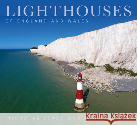 Lighthouses of England and Wales Tony Denton 9780750986977 The History Press Ltd - książka