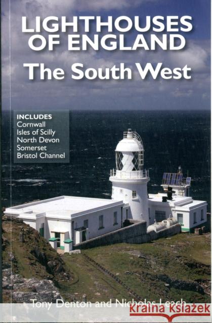 Lighthouses of England: The South West Tony Denton 9780956456038 Foxglove Publishing Ltd - książka