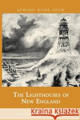 Lighthouses of New England Snow, Edward Rowe 9781933212203 Commonwealth Editions - książka