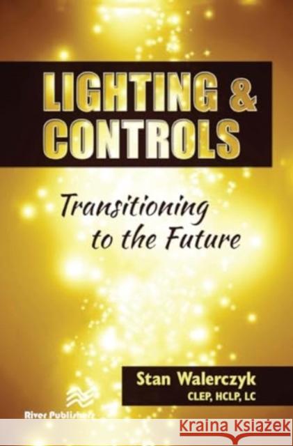 Lighting & Controls CLEP Walerczyk 9788770044981 River Publishers - książka