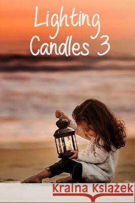 Lighting Candles 3: Another 31 Day Devotional to Inspire a Closer Relationship With God Terrie Sizemore 9781946908209 2 Z Press LLC - książka