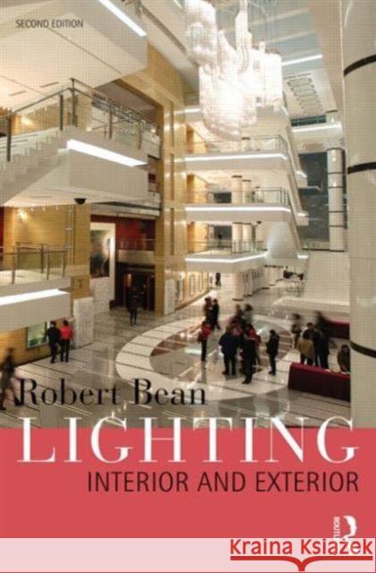 Lighting: Interior and Exterior Robert Bean 9780415644570 Taylor & Francis - książka
