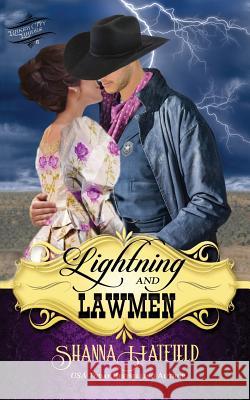 Lightning and Lawmen Shanna Hatfield 9781721978182 Createspace Independent Publishing Platform - książka