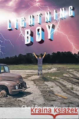 Lightning Boy Chad Raugewitz 9781684565665 Page Publishing, Inc. - książka