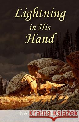 Lightning in His Hand Nancy Sowell 9781507817278 Createspace - książka