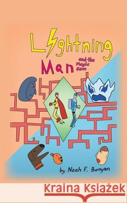 Lightning Man and The Magic Gem Noah F. Bunyan 9781787190153 New Generation Publishing - książka