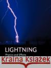 Lightning: Physics and Effects Rakov, Vladimir A. 9780521035415 Cambridge University Press