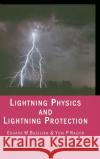 Lightning Physics and Lightning Protection E. M. Bazelyan Y. P. Raizer E. M. Bazelian 9780750304771 Institute of Physics Publishing
