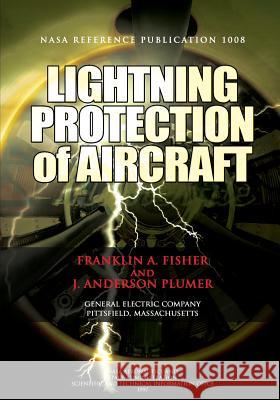 Lightning Protection of Aircraft Franklin A. Fisher J. Anderson Plumer 9781478241522 Createspace - książka