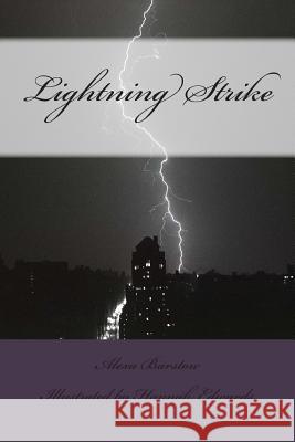 Lightning Strike Alexa K. Barstow Hannah E. Edwards 9781514306079 Createspace - książka