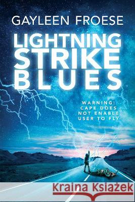 Lightning Strike Blues Gayleen Froese 9781641085267 DSP Publications - książka