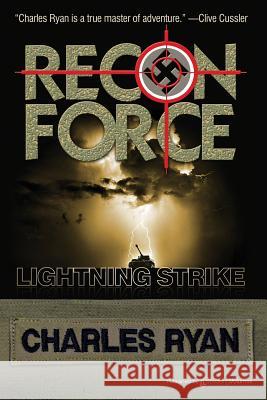 Lightning Strike: Recon Force Charles Ryan 9781612321592 Speaking Volumes, LLC - książka