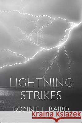 Lightning Strikes: Reflections on complicated family relationships Baird, Bonnie L. 9780994097385 Bonnie Baird - książka