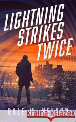 Lightning Strikes Twice Dale M. Nelson 9781648756504 Severn River Publishing - książka