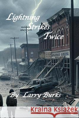 Lightning Strikes Twice Larry Burks 9798218482169 Rayne Publishing - książka