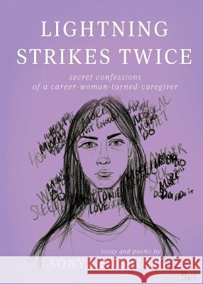 Lightning Strikes Twice: Secret confessions of a career-woman-turned-caregiver Singh, Sonya K. 9781771803069 Iguana Books - książka