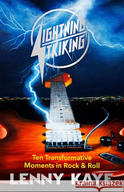 Lightning Striking Lenny Kaye 9781474615099 Orion Publishing Co - książka