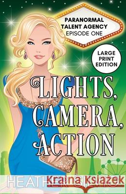 Lights, Camera, Action: Large Print Heather Silvio 9781951192075 Panther Books - książka