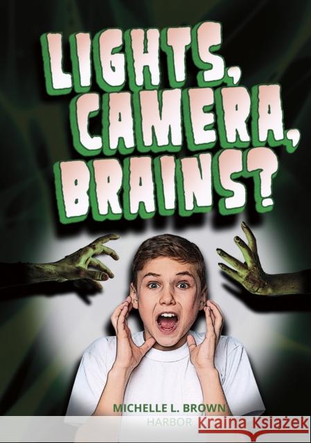 Lights, Camera, Brains? Michelle L. Brown 9781631638299 Jolly Fish Press - książka