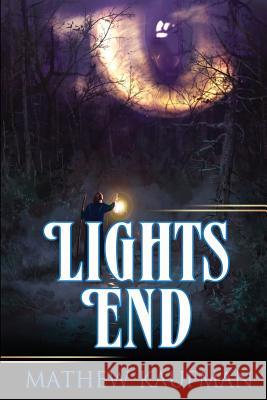 Lights End Mathew Kaufman 9780692671542 13thirty Books - książka